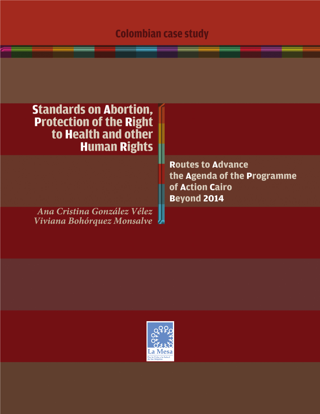Standards on Abortion, Protection of the Right to Health and Other Human