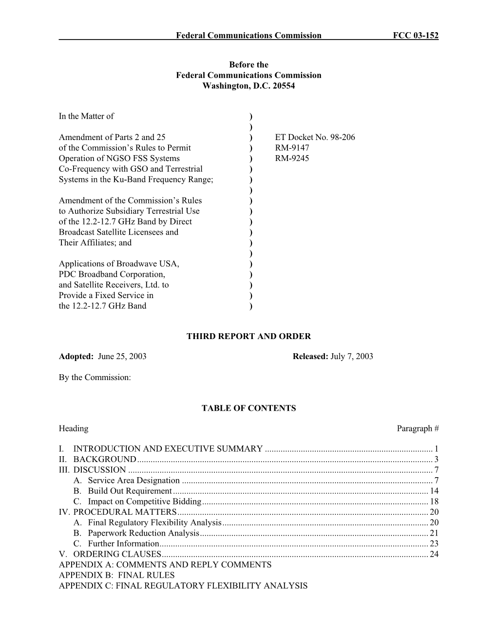 Federal Communications Commission FCC 03-152 Before the Federal Communications Commission Washington, D.C. 20554 in the Matter