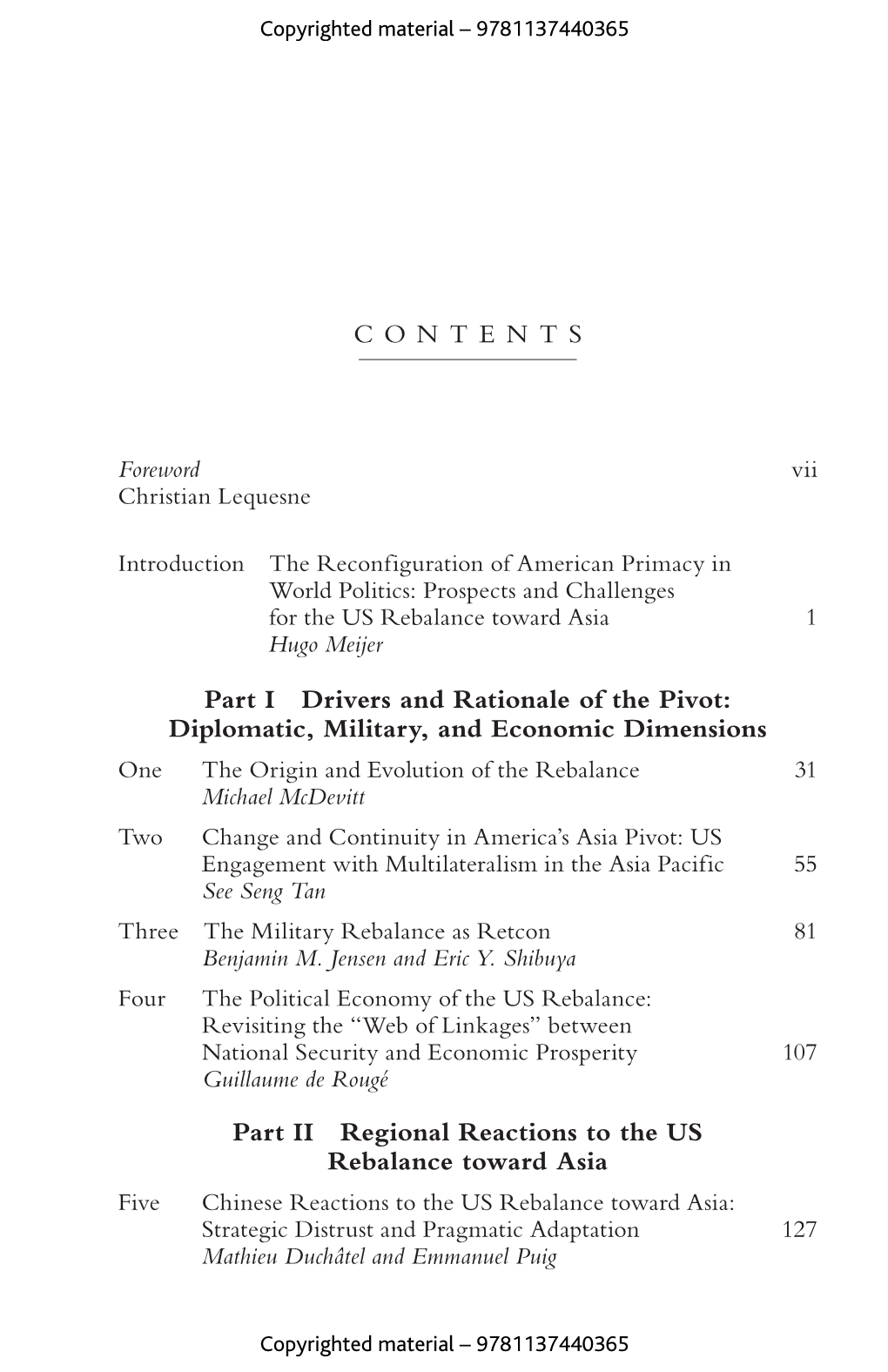 CONTENTS Part I Drivers and Rationale of the Pivot: Diplomatic