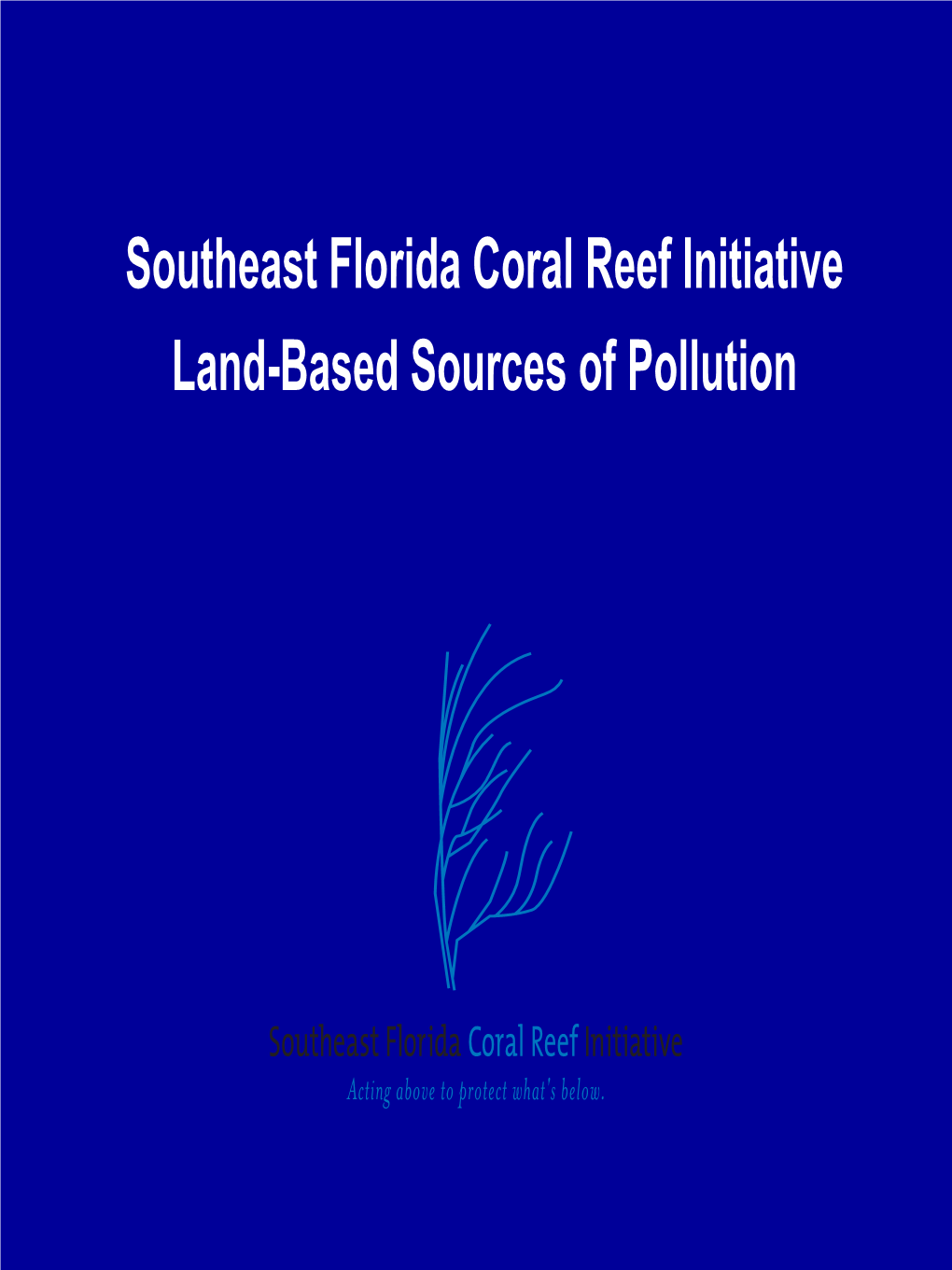 Southeast Florida Coral Reef Initiative (SEFCRI)