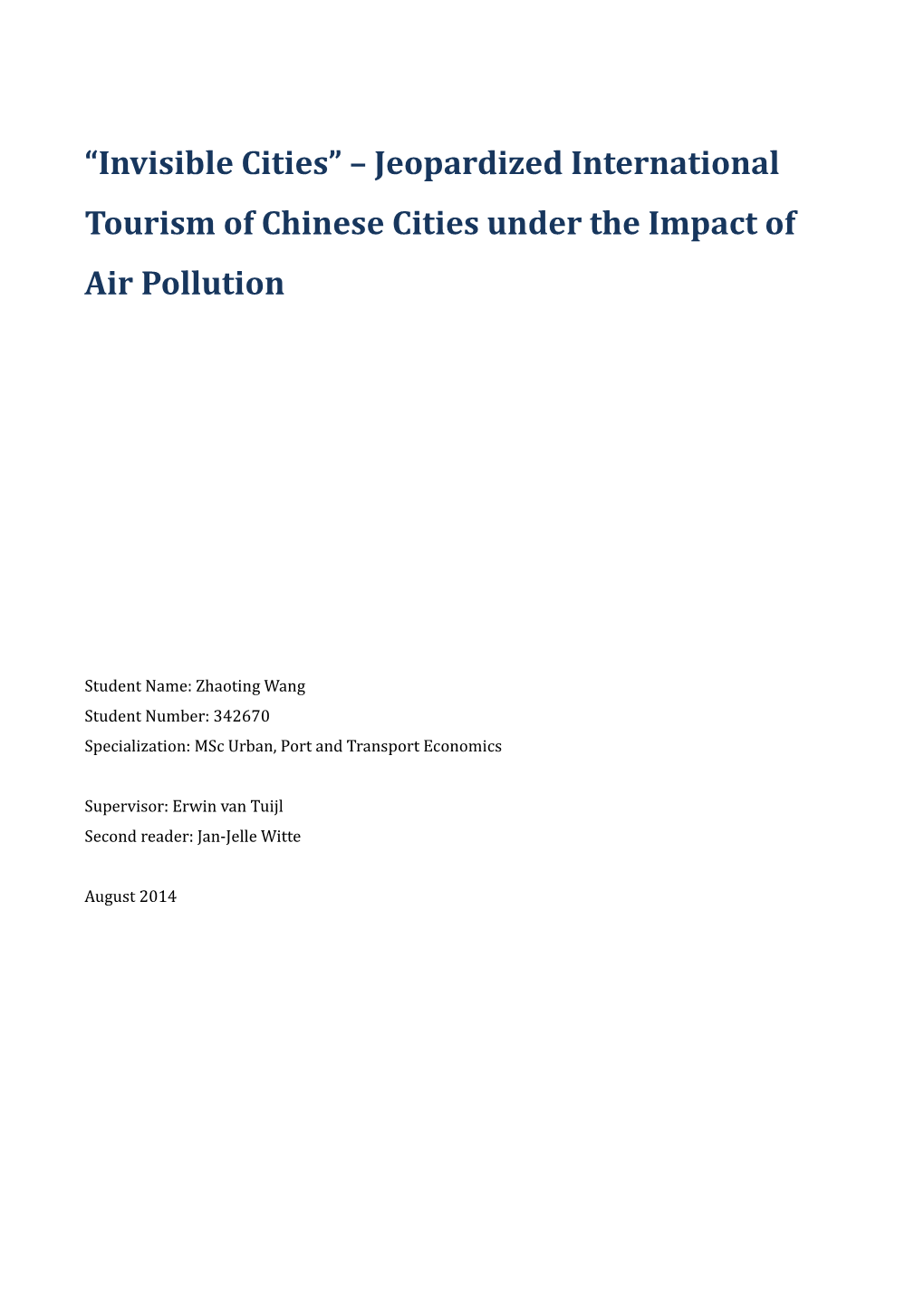 “Invisible Cities” – Jeopardized International Tourism Of Chinese Cities Under The Impact Of Air Pollution