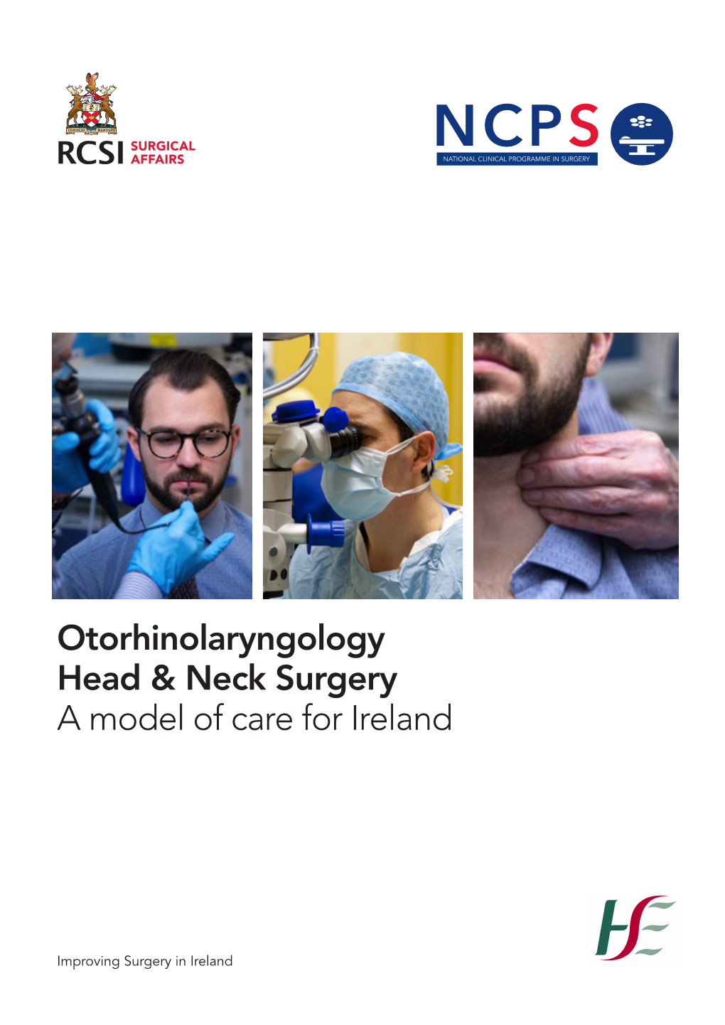 Otorhinolaryngology Head & Neck Surgery a Model of Care for Ireland