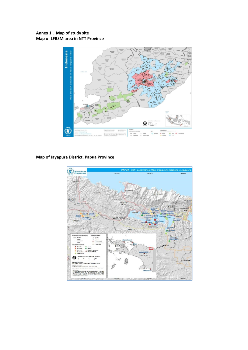 Annex 1 . Map of Study Site Map of LFBSM Area in NTT Province Map