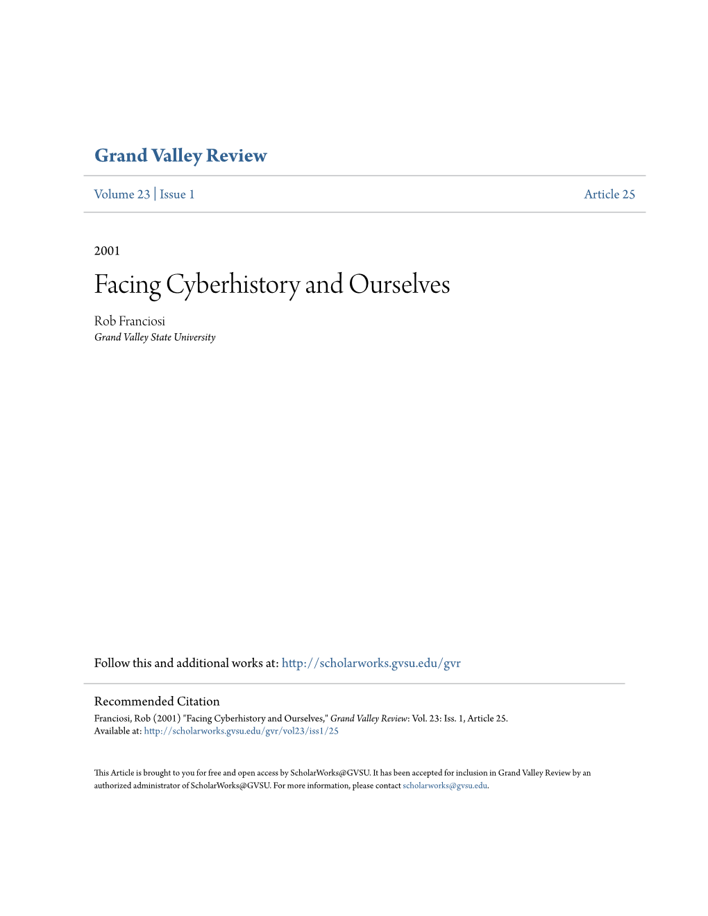 Facing Cyberhistory and Ourselves Rob Franciosi Grand Valley State University