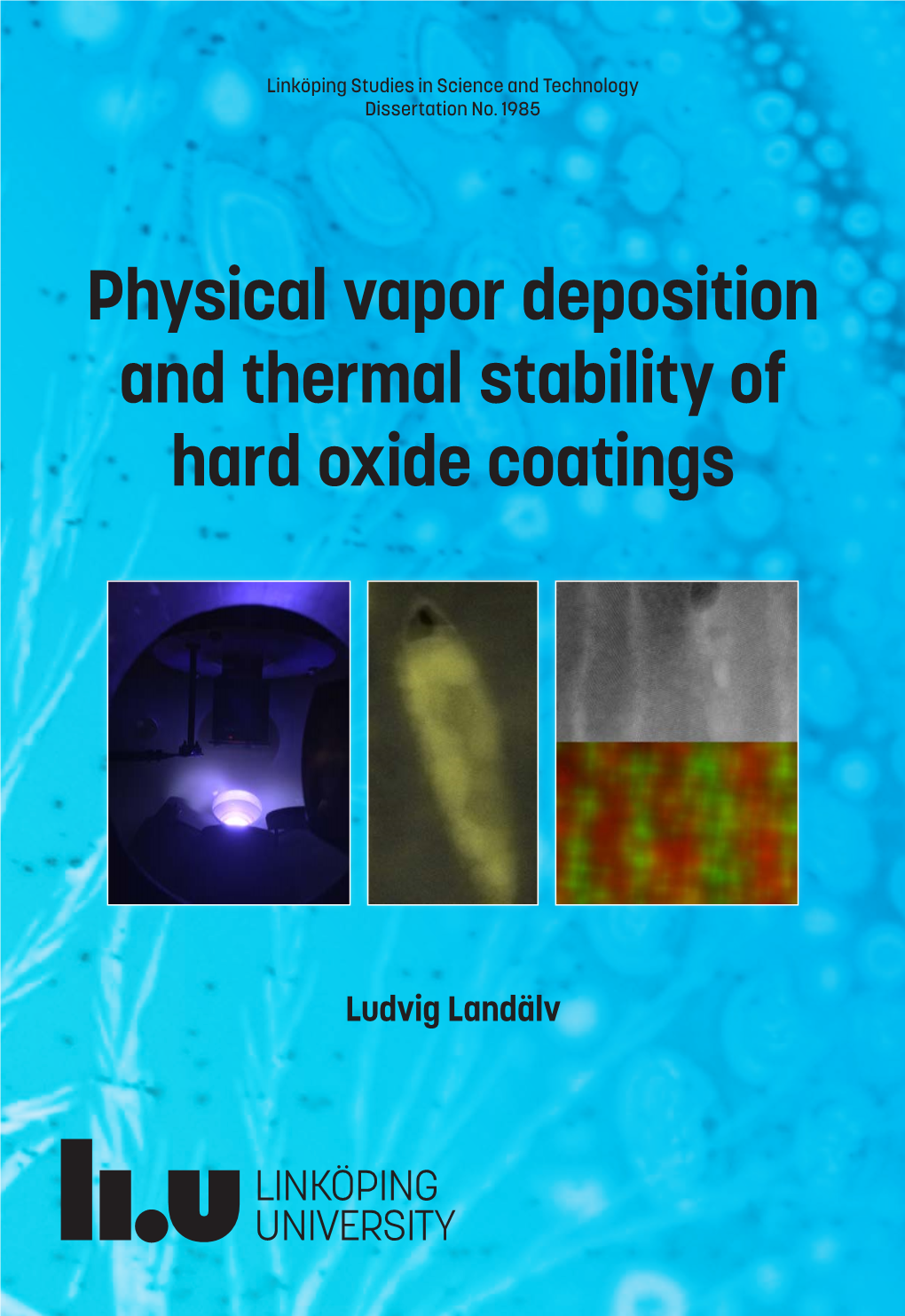 Physical Vapor Deposition and Thermal Stability of Hard Oxide Coatings