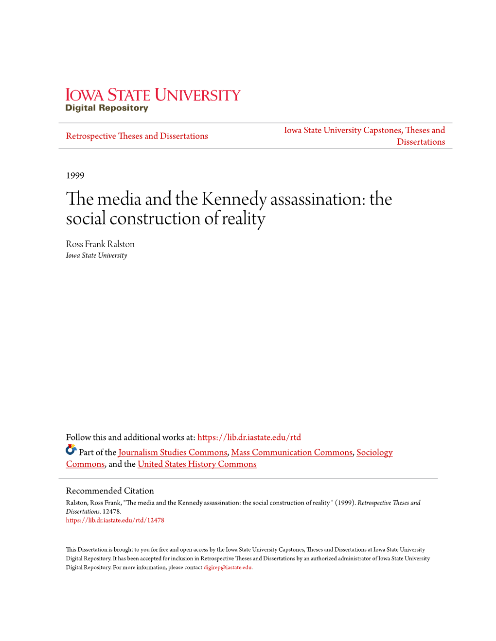 The Media and the Kennedy Assassination: the Social Construction of Reality Ross Frank Ralston Iowa State University