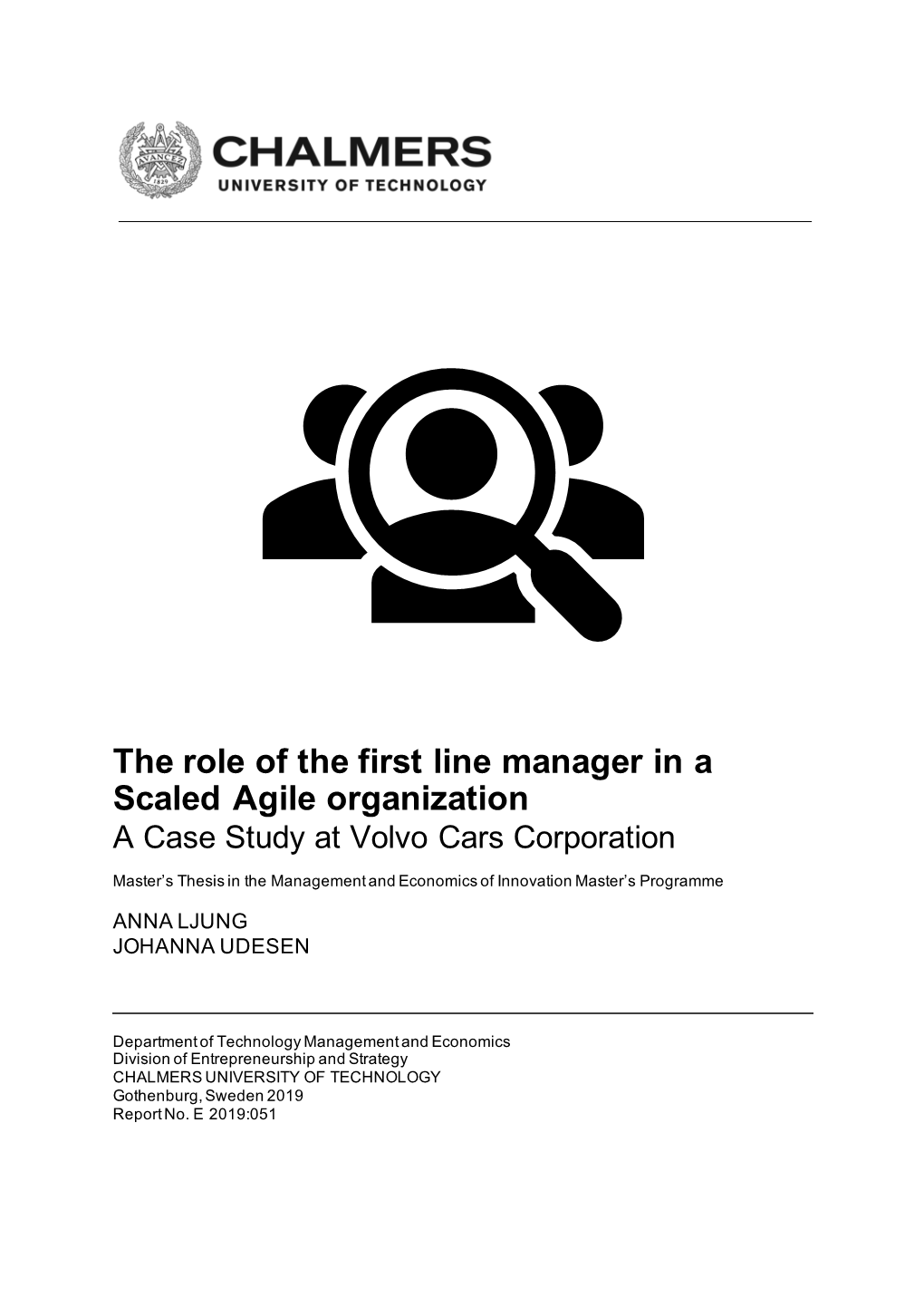 The Role of the First Line Manager in a Scaled Agile Organization a Case Study at Volvo Cars Corporation