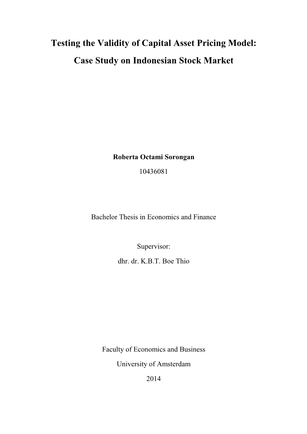 Testing the Validity of Capital Asset Pricing Model: Case Study on Indonesian Stock Market