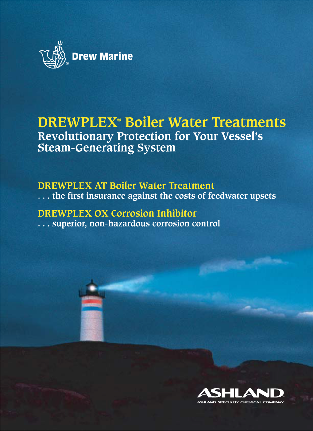 DREWPLEX® Boiler Water Treatments Revolutionary Protection for Your Vessel’S Steam-Generating System
