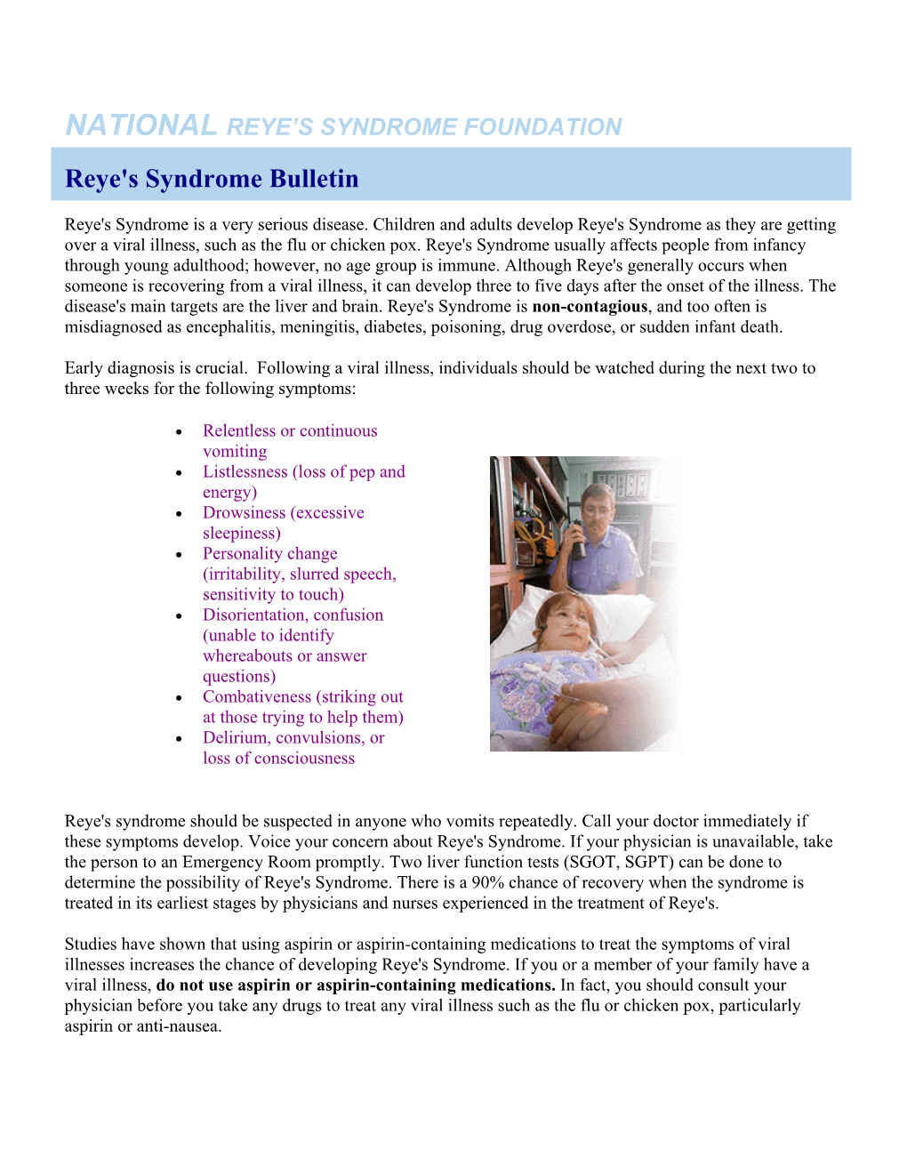 National Reye's Syndrome Foundation (NRSF), the U.S