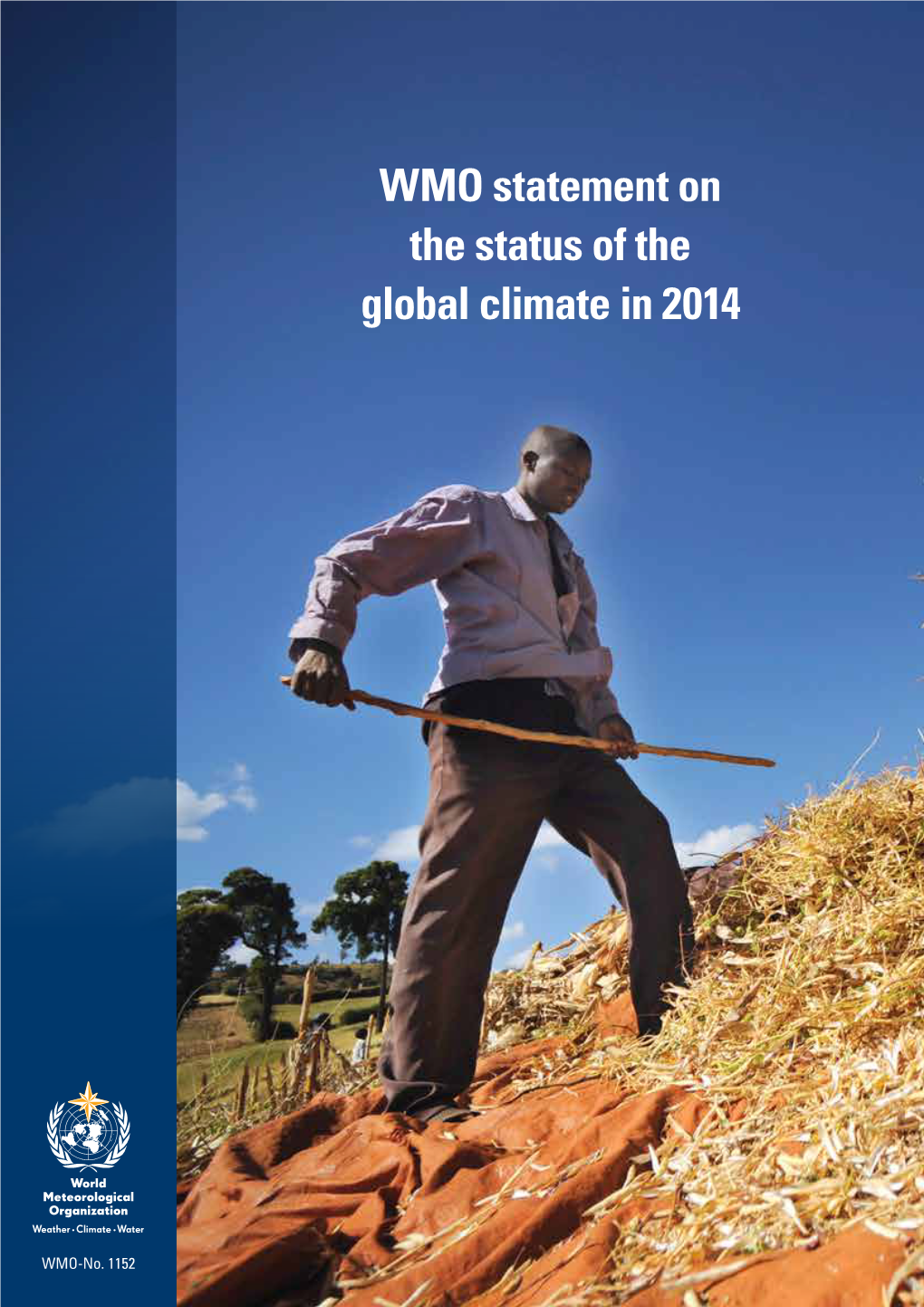 WMO Statement on the Status of the Global Climate in 2014