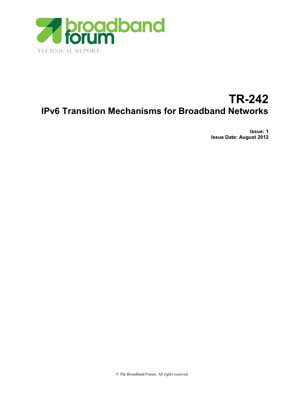 Ipv6 Transition Mechanisms for Broadband Networks