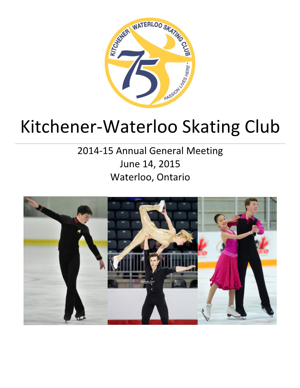 2014-15 Annual General Meeting June 14, 2015 Waterloo, Ontario