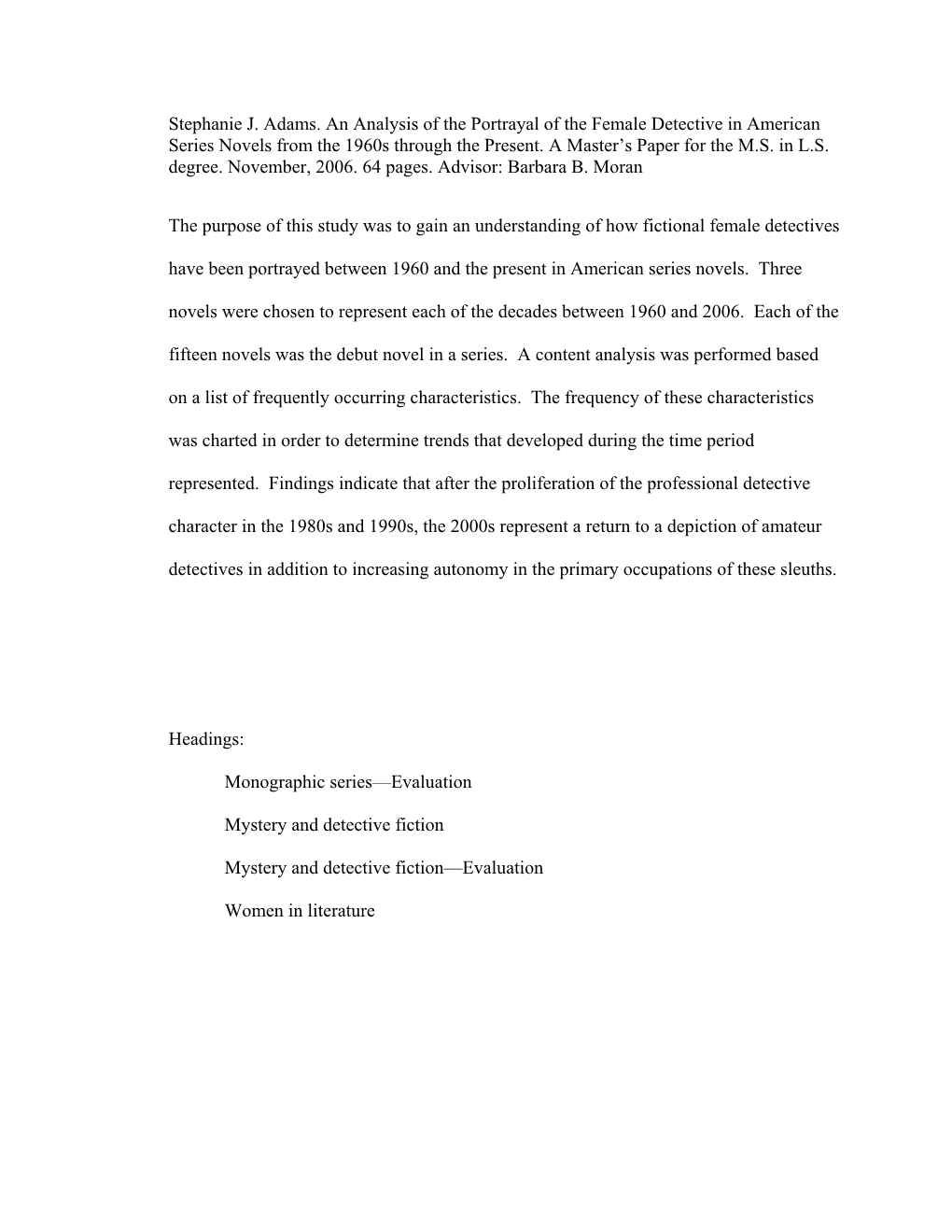 Stephanie J. Adams. an Analysis of the Portrayal of the Female Detective in American Series Novels from the 1960S Through the Present