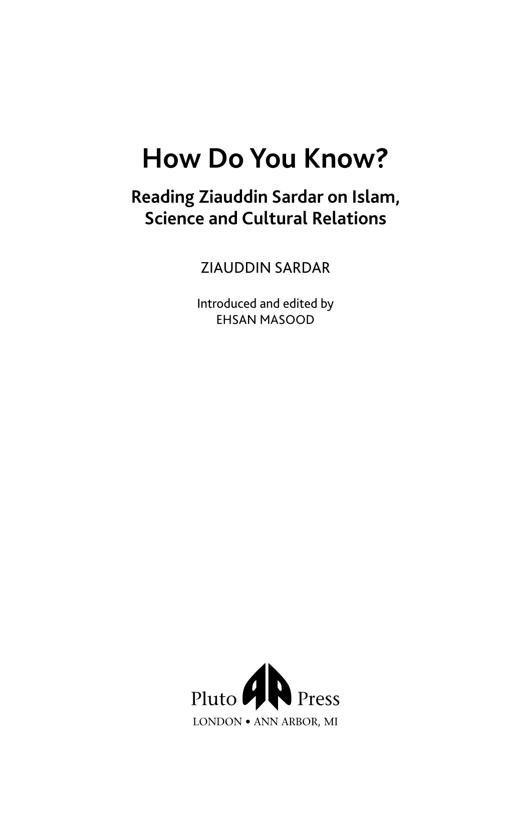 How Do You Know? Reading Ziauddin Sardar on Islam, Science and Cultural Relations