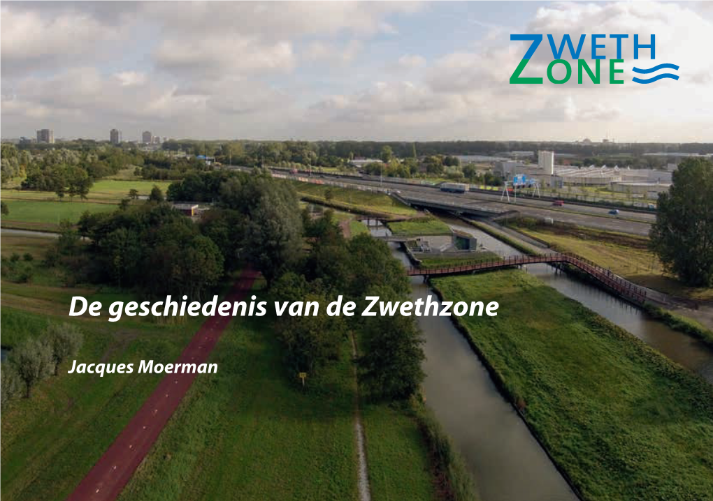 De Geschiedenis Van De Zwethzone