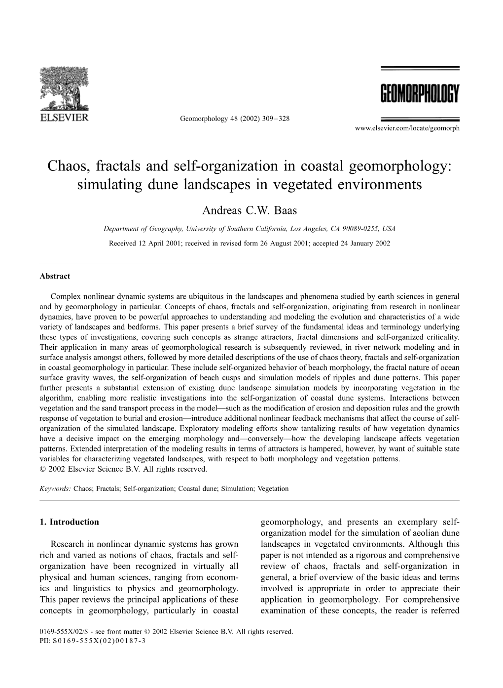 Chaos, Fractals and Self-Organization in Coastal Geomorphology: Simulating Dune Landscapes in Vegetated Environments