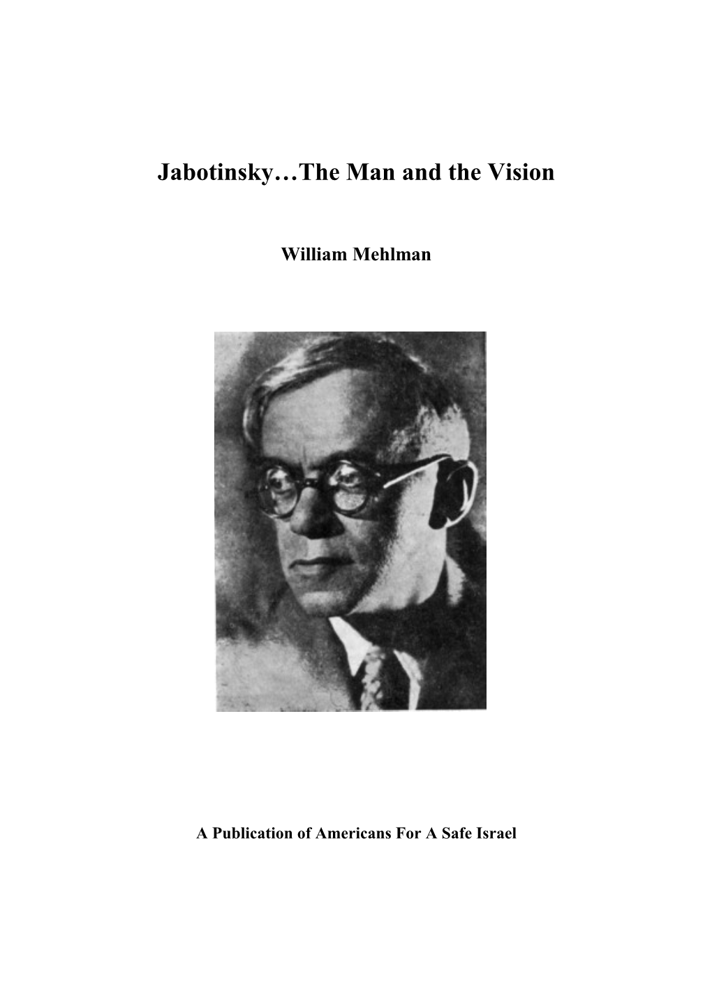 Jabotinsky…The Man and the Vision – William Mehlman