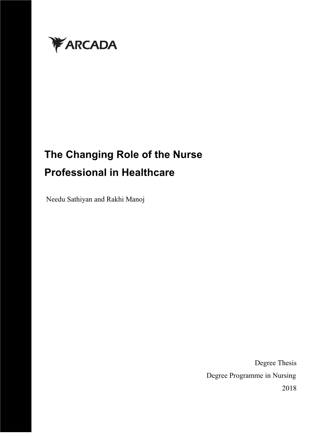 The Changing Role of the Nurse Professional in Healthcare