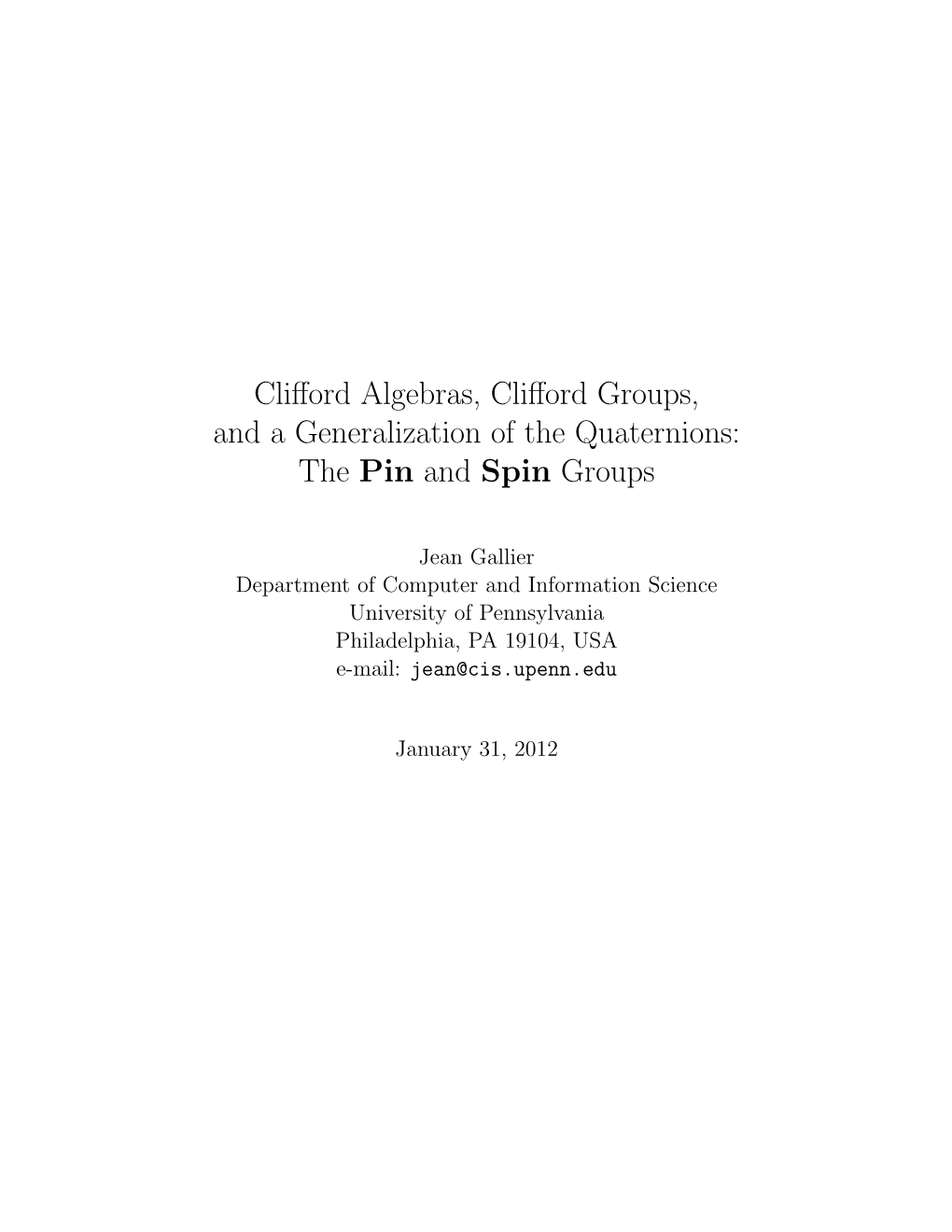 Clifford Algebras, Clifford Groups, and a Generalization