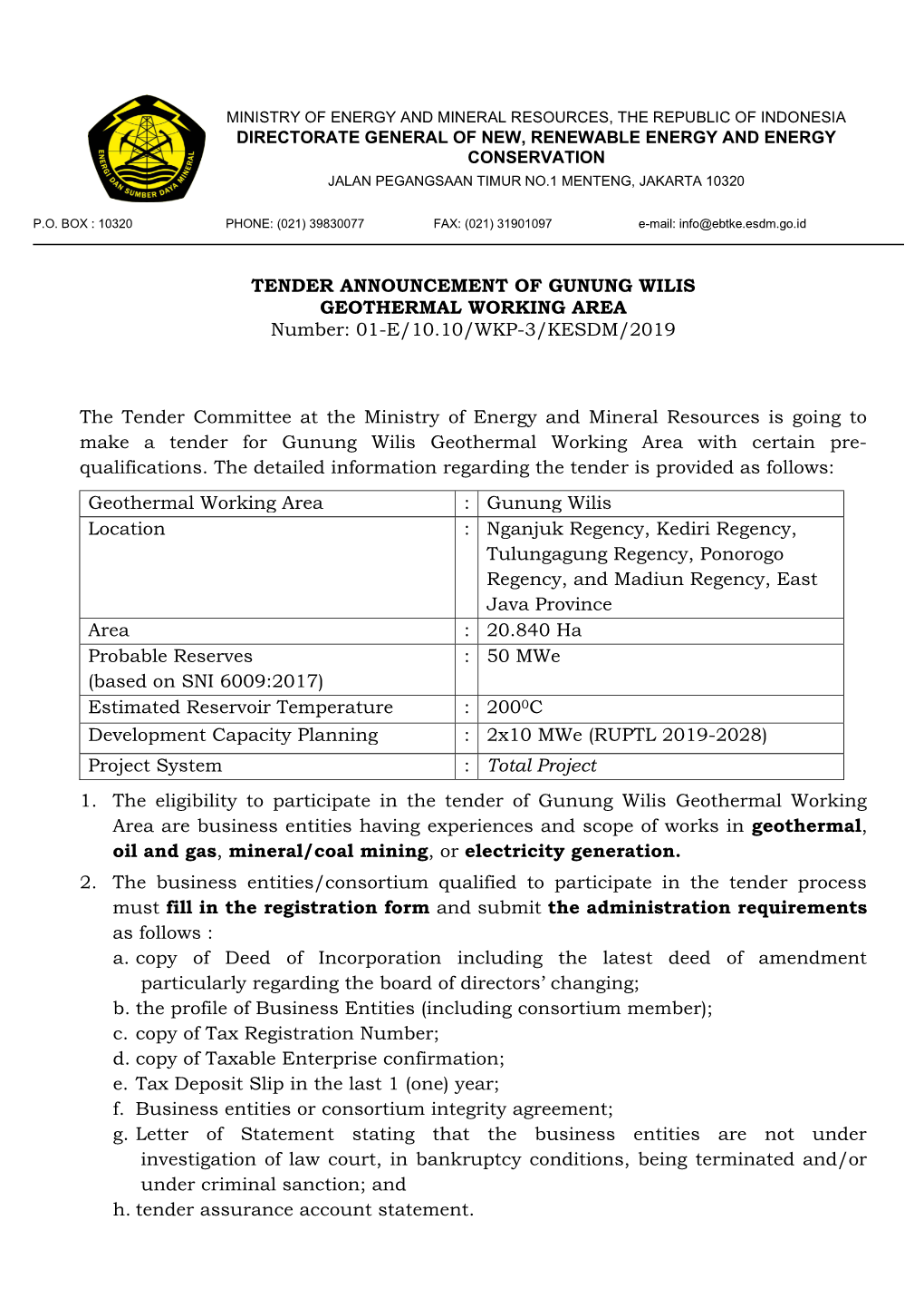 TENDER ANNOUNCEMENT of GUNUNG WILIS GEOTHERMAL WORKING AREA Number: 01-E/10.10/WKP-3/KESDM/2019