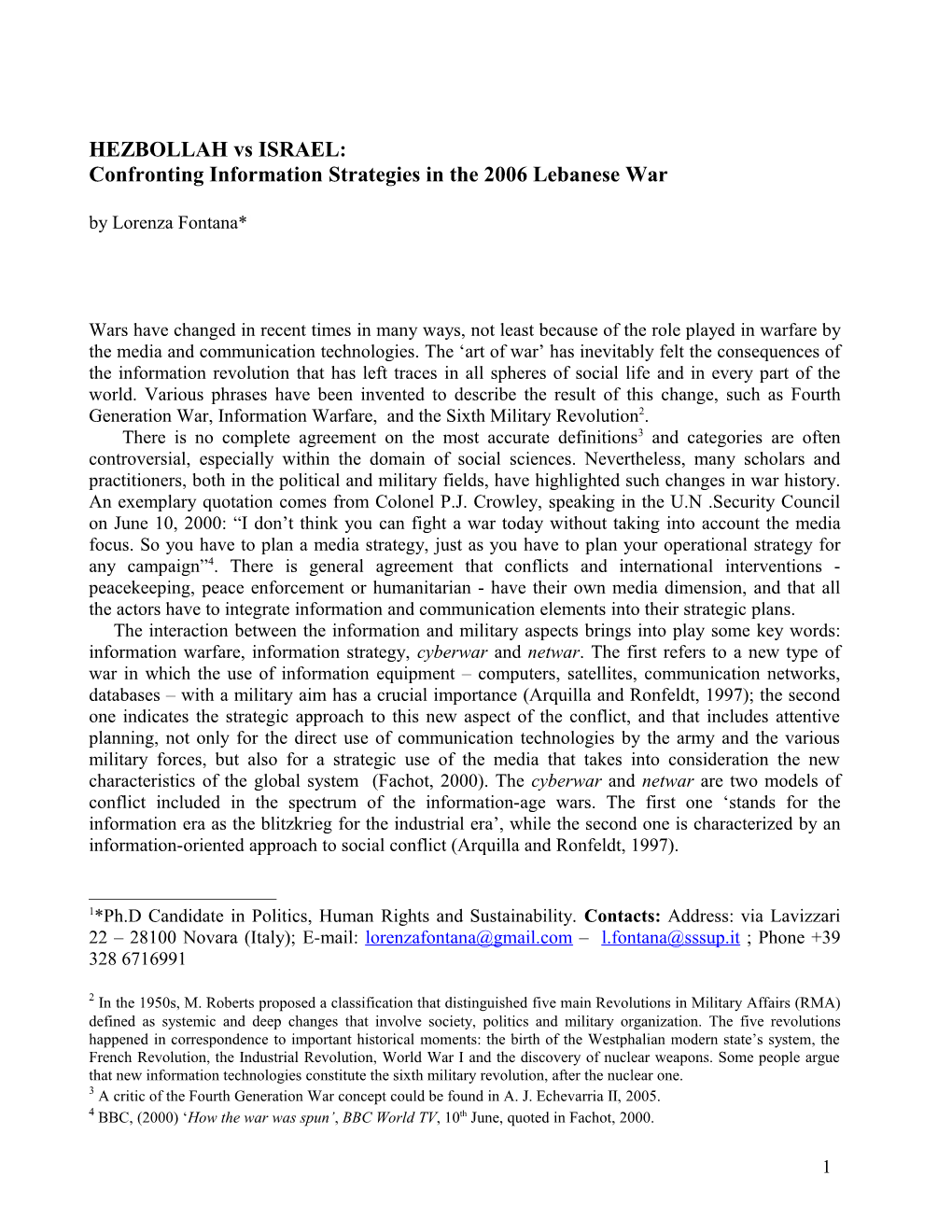 HEZBOLLAH Vs ISRAEL: Confronting Information Strategies in the 2006 Lebanese War by Lorenza Fontana*1