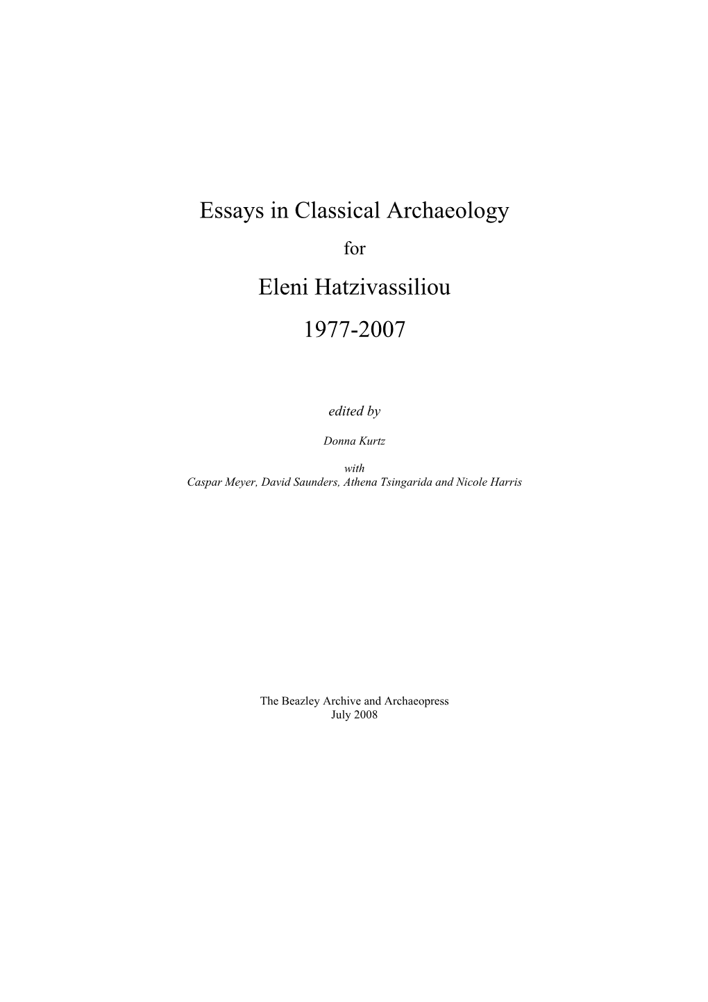 Essays in Classical Archaeology Eleni Hatzivassiliou 1977-2007