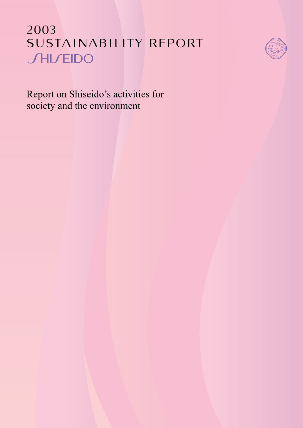 Report on Shiseido's Activities for Society and the Environment