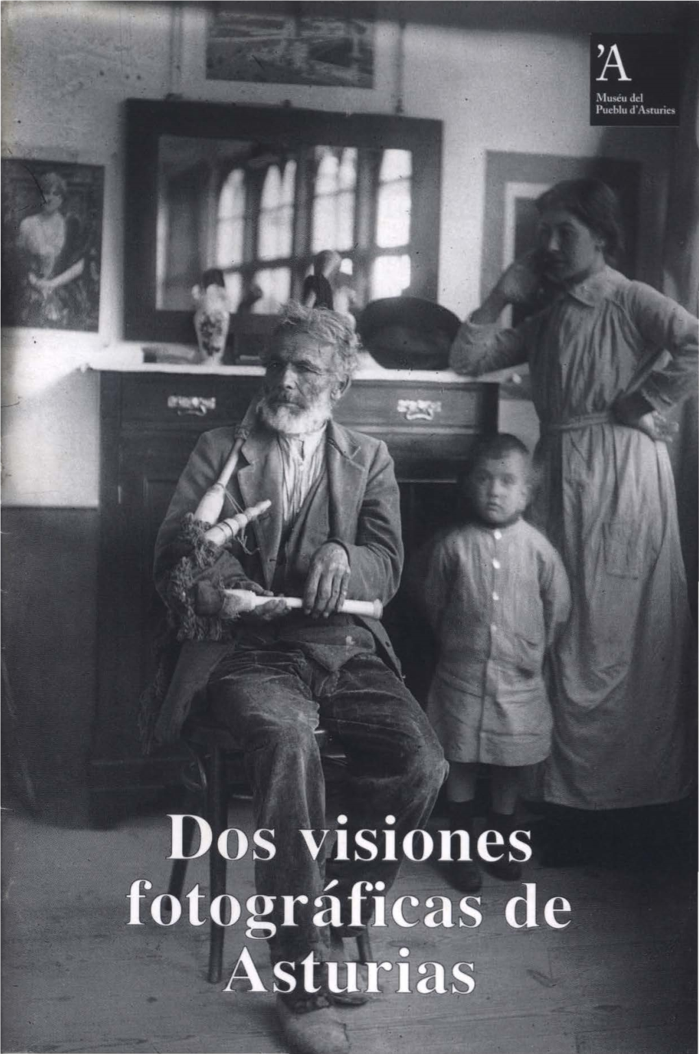 Dos Visiones Fotográficas De Asturias: Retratos De Cabranes