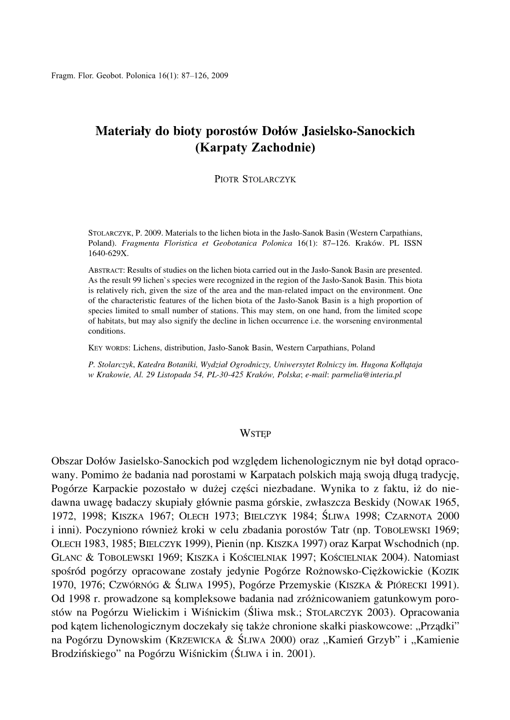 Materiały Do Bioty Porostów Dołów Jasielsko-Sanockich (Karpaty Zachodnie)