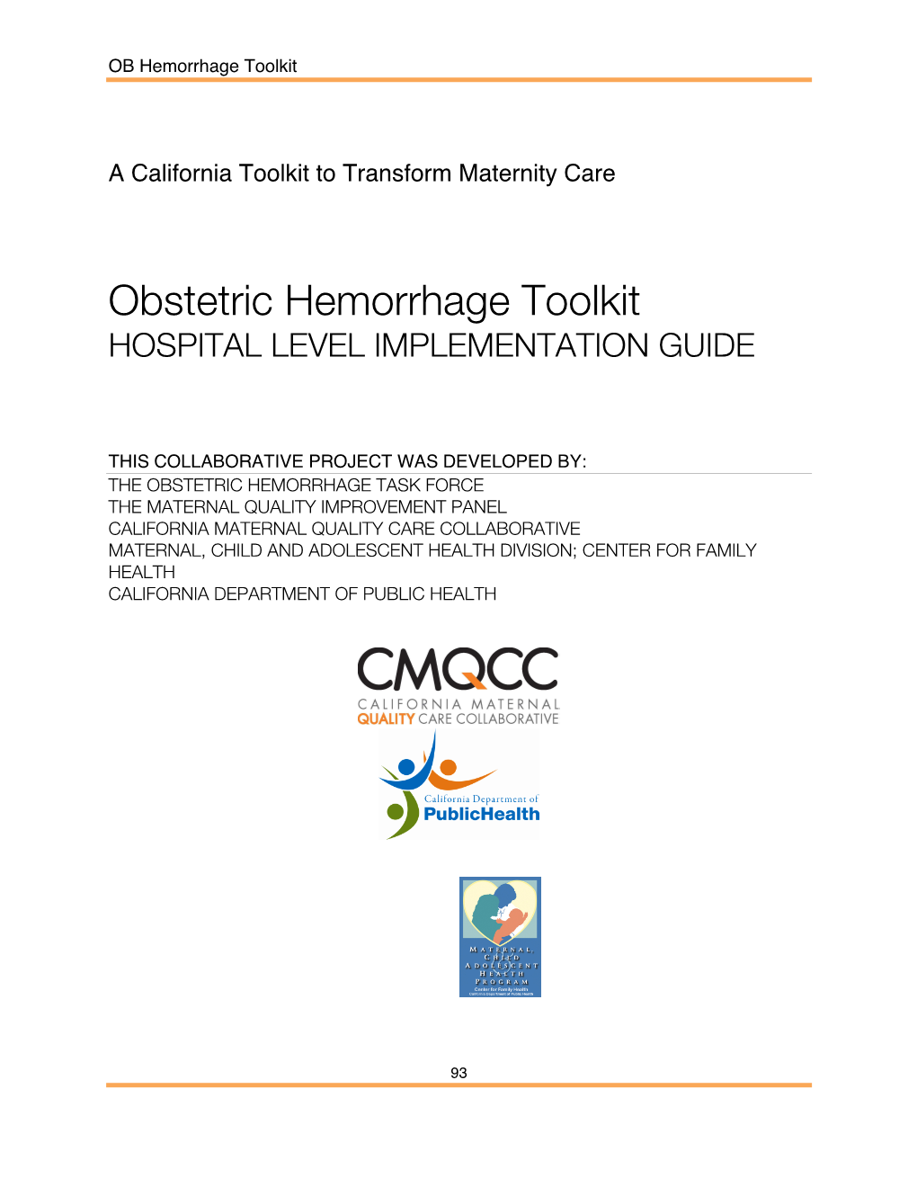 Obstetric Hemorrhage Toolkit HOSPITAL LEVEL IMPLEMENTATION GUIDE