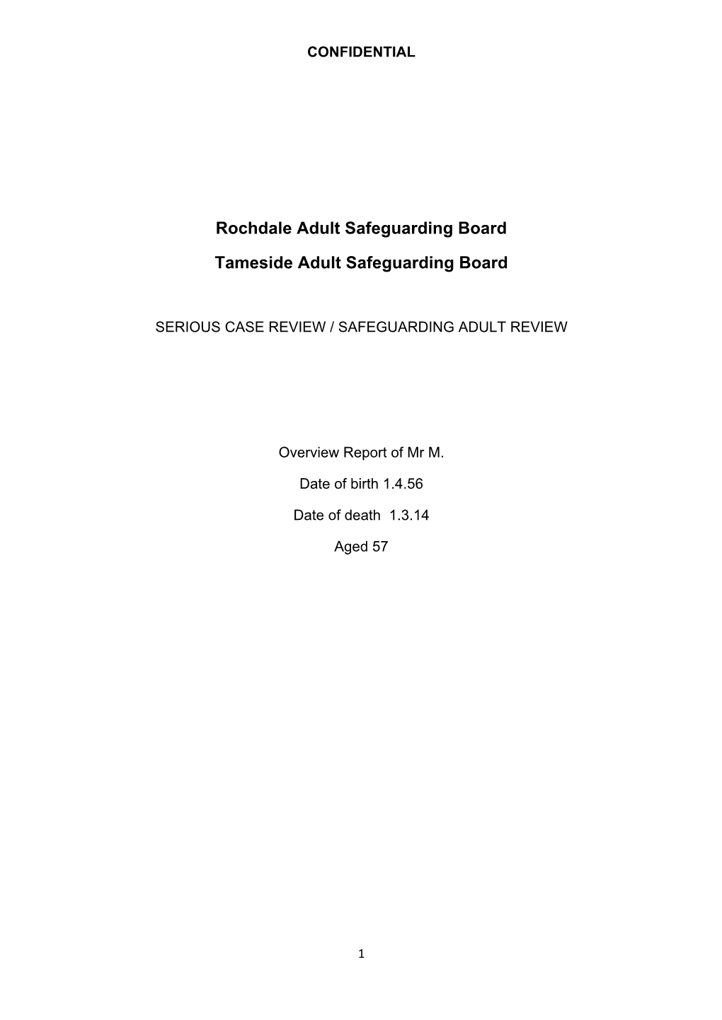 Rochdale Adult Safeguarding Board Tameside Adult Safeguarding Board