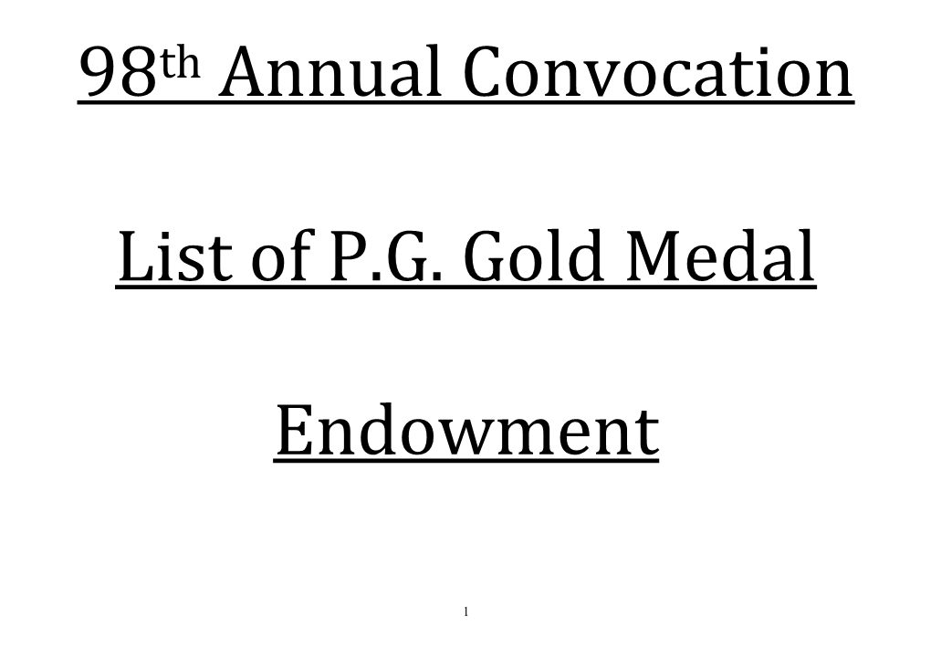 98Th Annual Convocation List of P.G. Gold Medal Endowment
