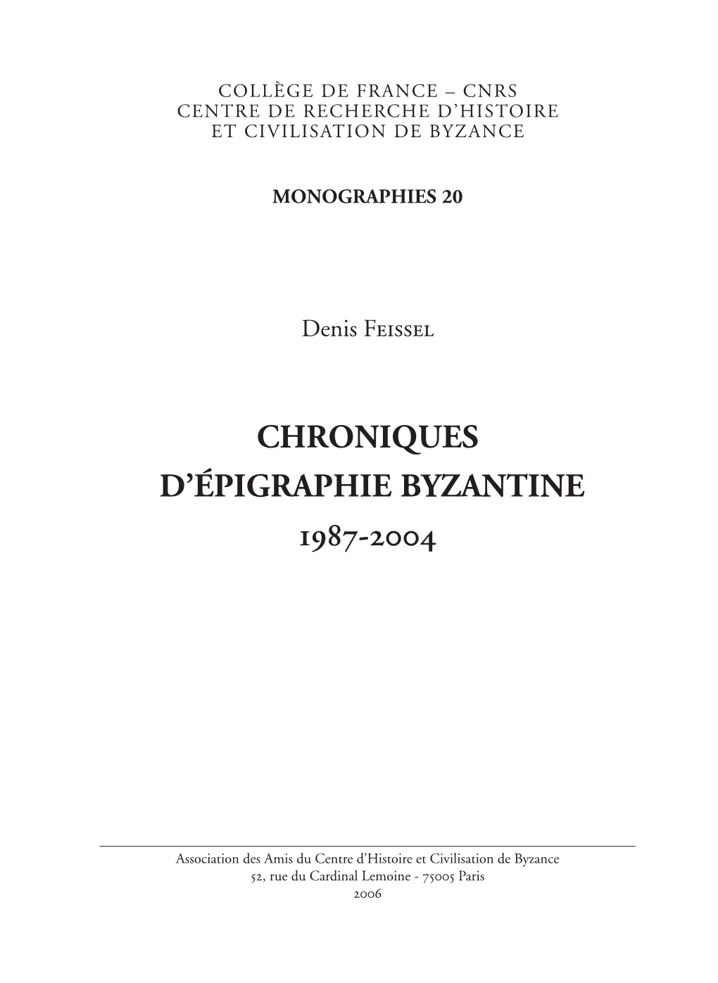 Chroniques D'épigraphie Byzantine 1987-2004