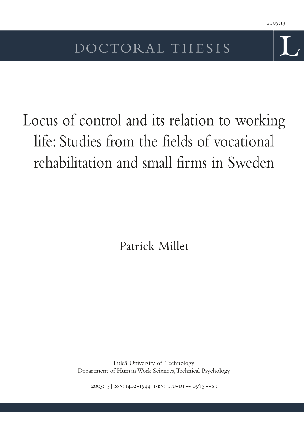 Locus of Control and Its Relation to Working Life: Studies from the Fields of Vocational Rehabilitation and Small Firms in Sweden