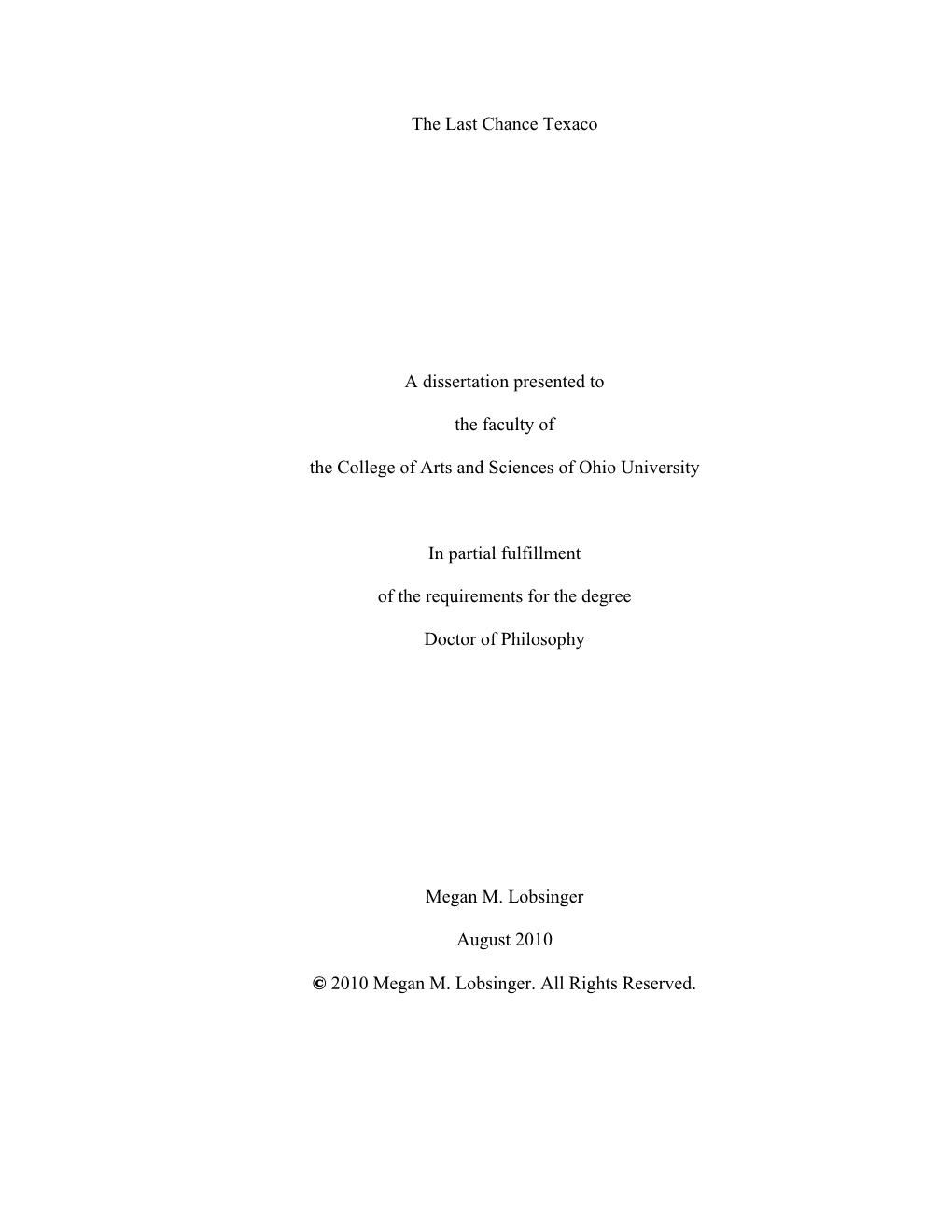 The Last Chance Texaco a Dissertation Presented to the Faculty