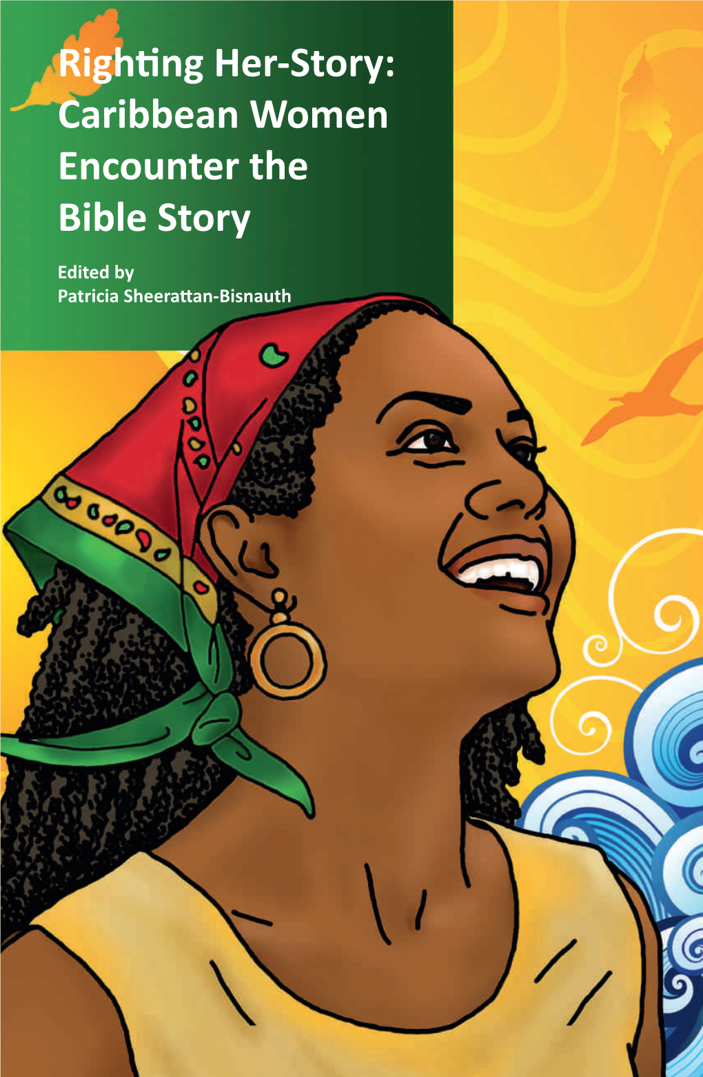 Righting Her-Story: Caribbean Women Encounter the Bible Story