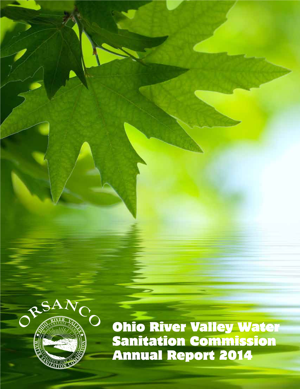 Ohio River Valley Water Sanitation Commission Annual Report 2014 Table of Contents