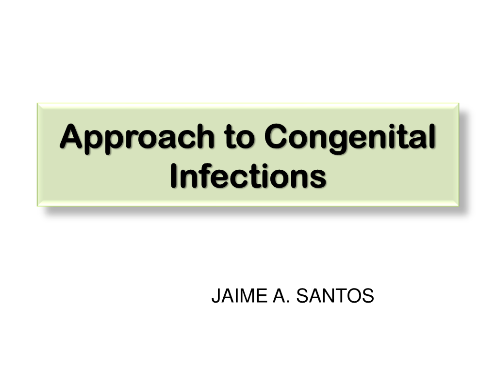 Approach to Neonates with Suspected Congenital Infections
