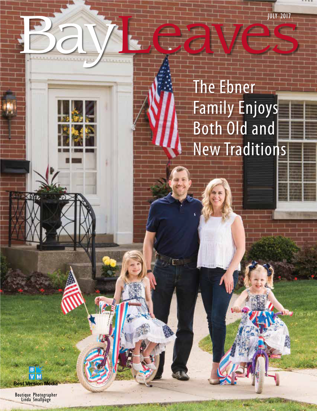 The Ebner Family Enjoys Both Old and New Traditions