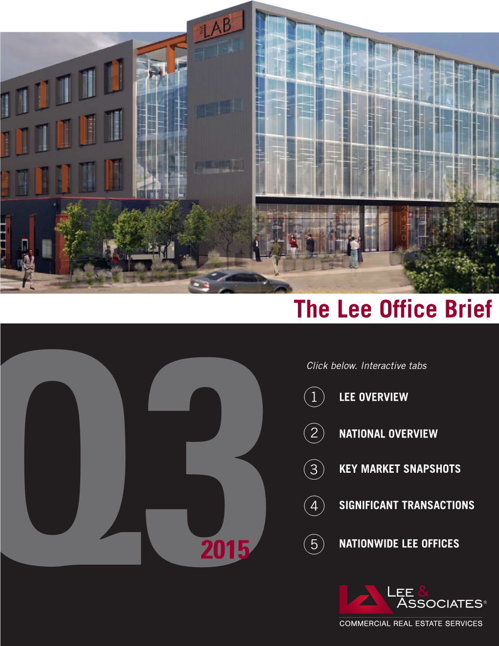 Q32015 5 NATIONWIDE LEE OFFICES 1 Lee & Associates Overview