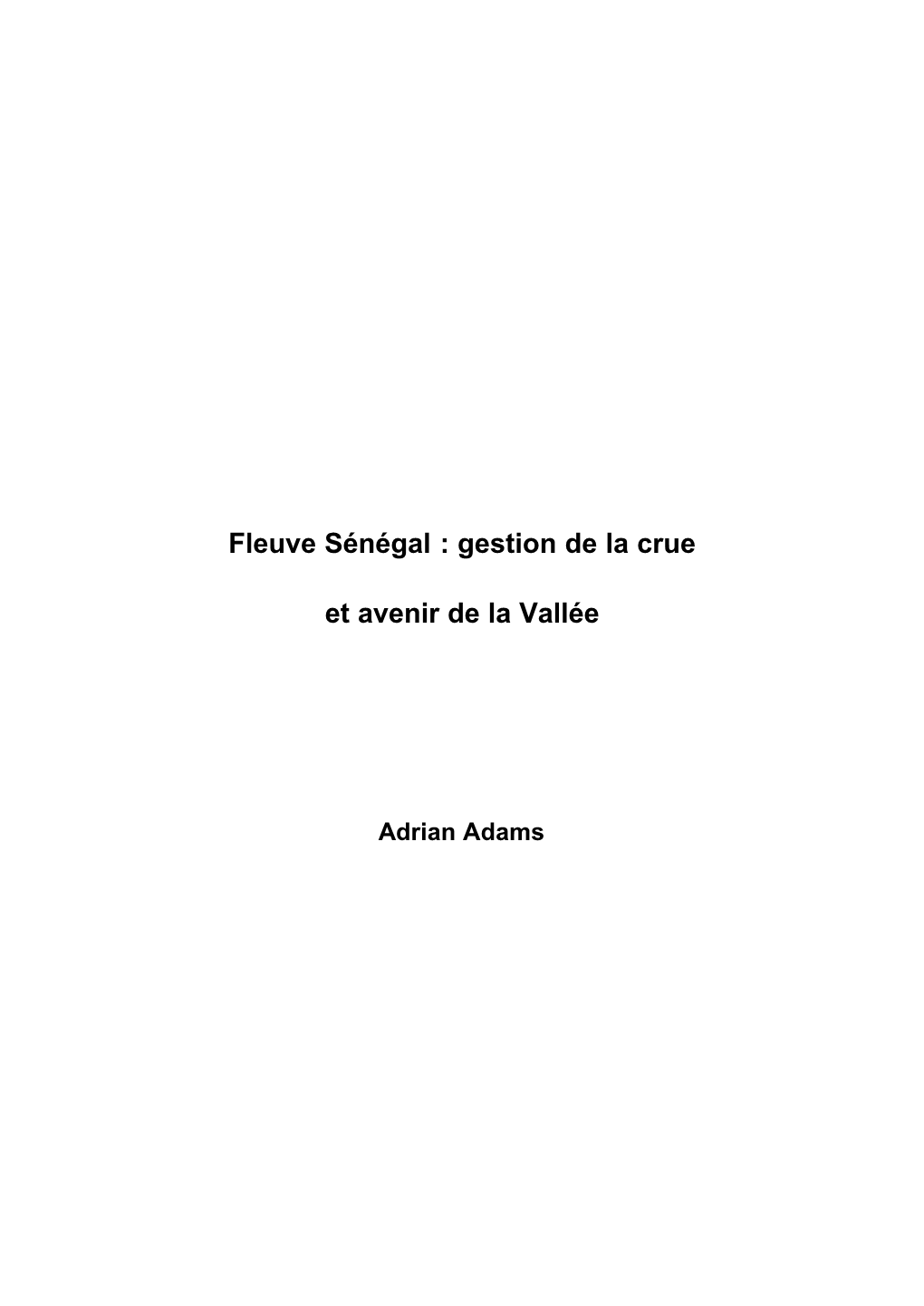 Fleuve Sénégal : Gestion De La Crue Et Avenir De La Vallée