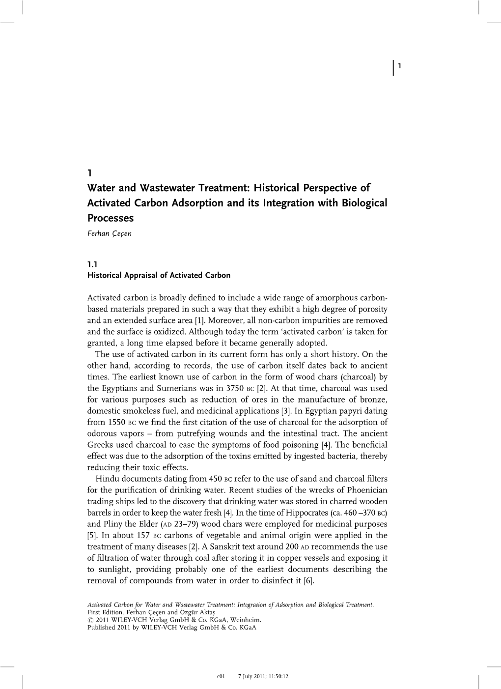 Water and Wastewater Treatment: Historical Perspective of Activated Carbon Adsorption and Its Integration with Biological Processes Ferhan C- Ec-En