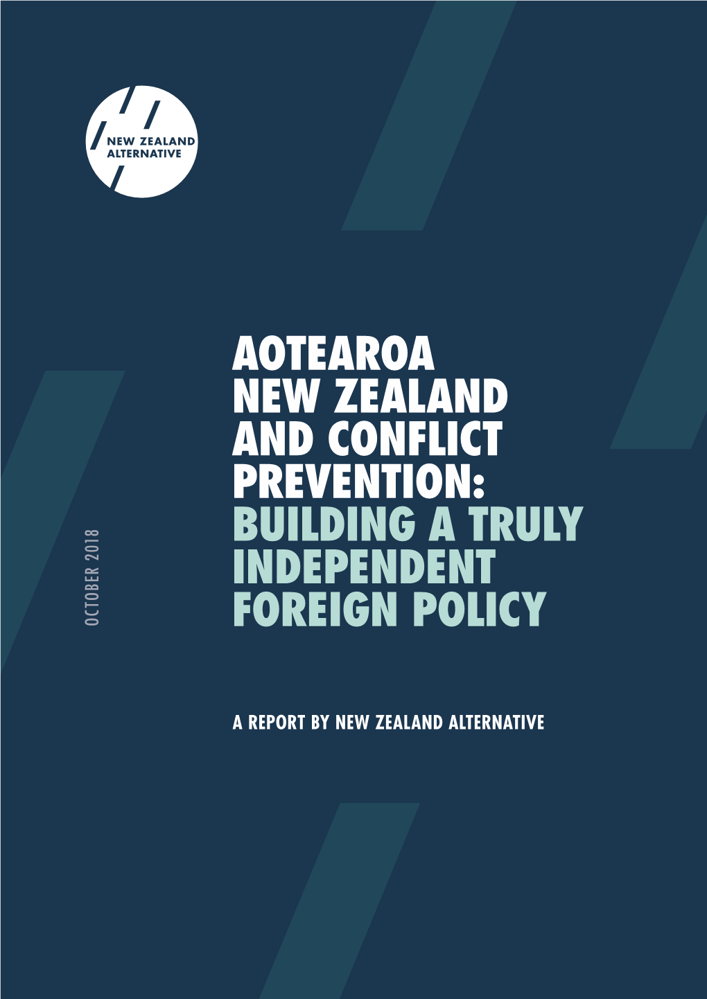 Aotearoa New Zealand and Conflict Prevention: Building a Truly Independent