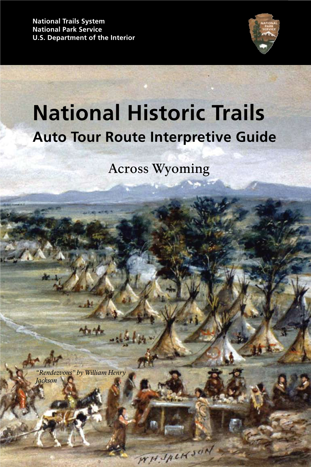 National Historic Trails Auto Tour Route Interpretive Guide