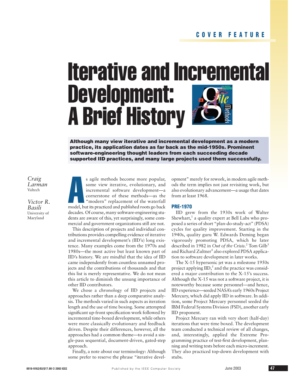 Iterative and Incremental Development: a Brief History