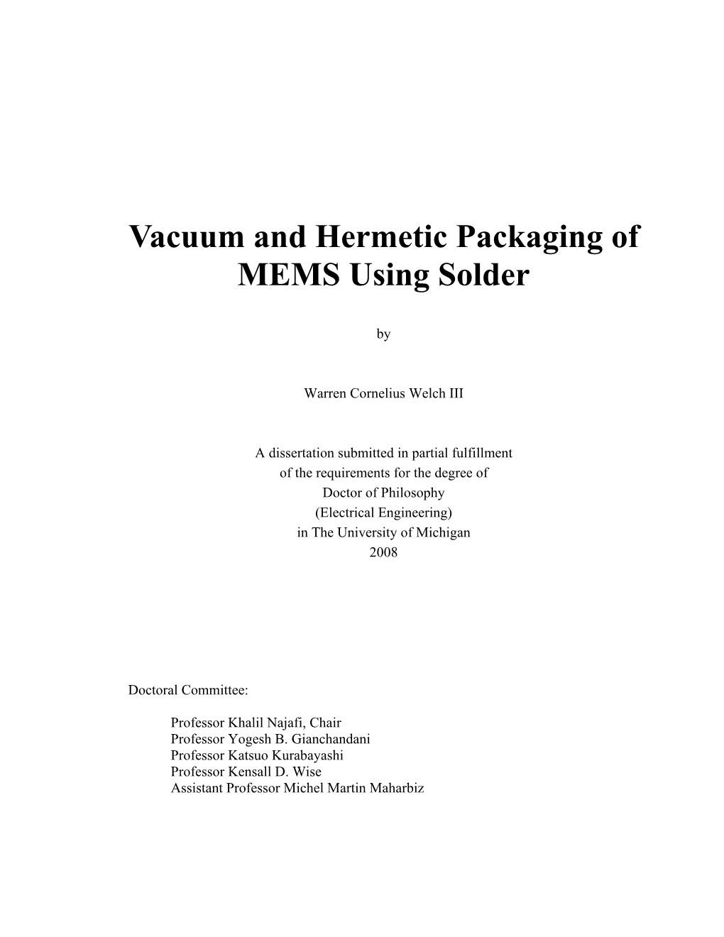 Vacuum and Hermetic Packaging of MEMS Using Solder