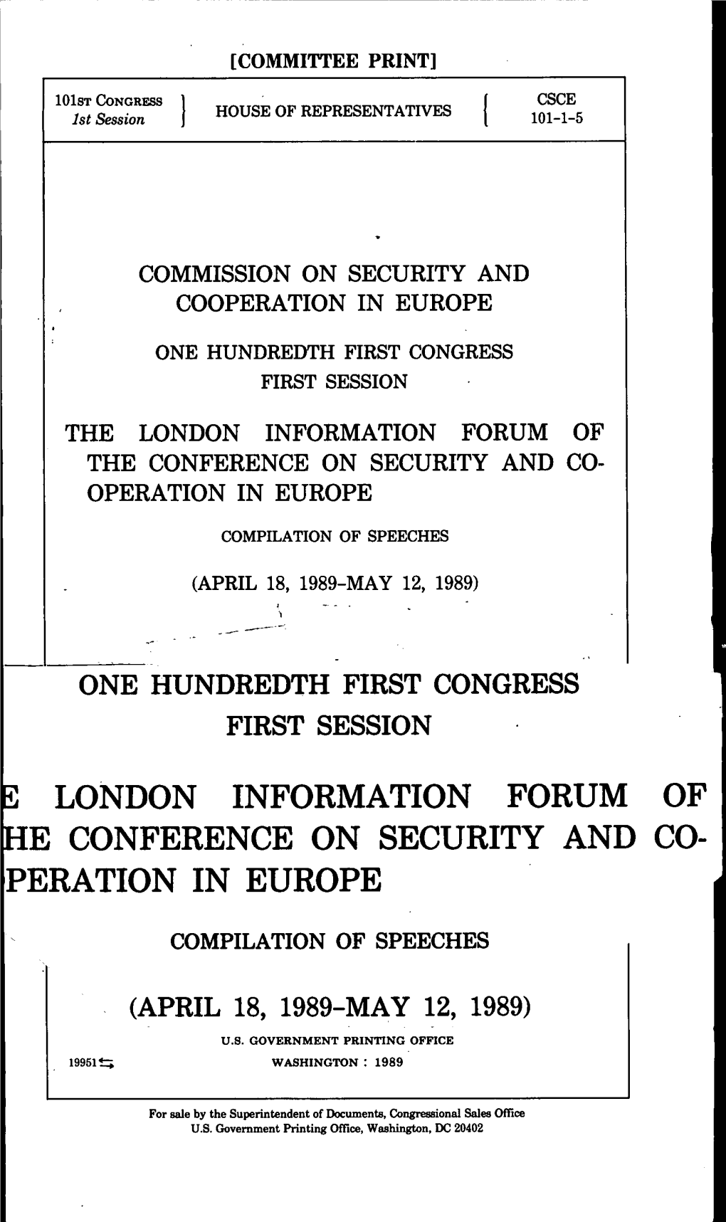 The London Information Forum of the CSCE 1989