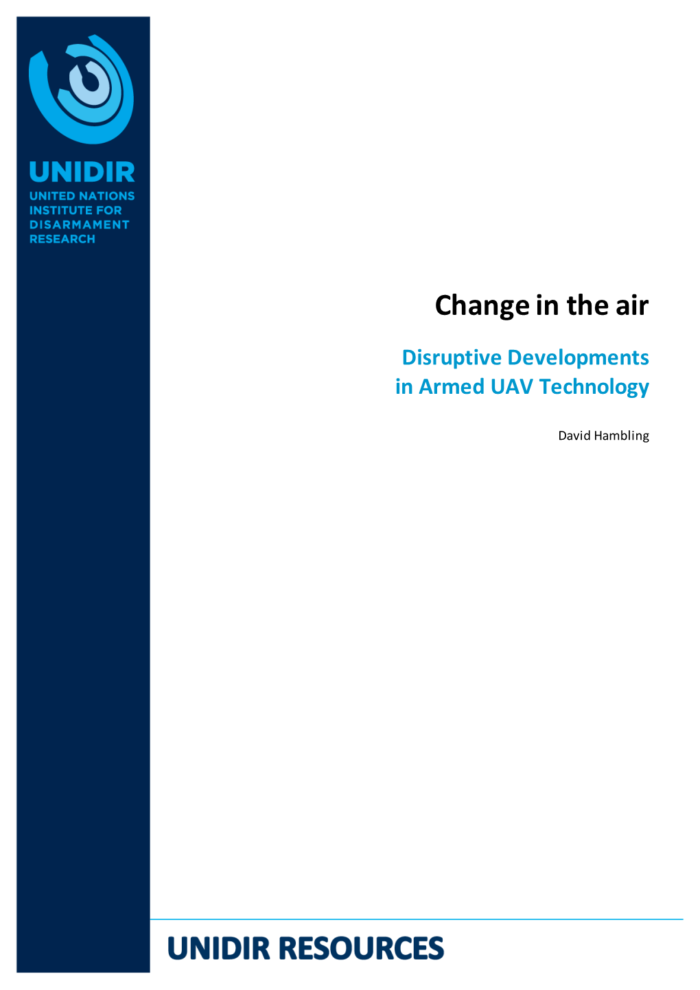 Change in the Air: Disruptive Developments in UAV Technology