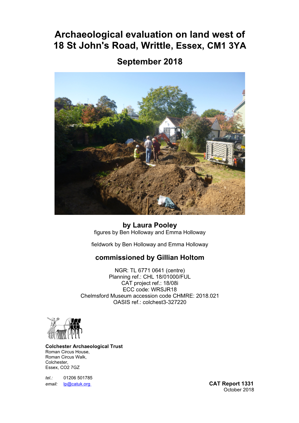 Archaeological Evaluation on Land West of 18 St John's Road, Writtle, Essex, CM1 3YA September 2018